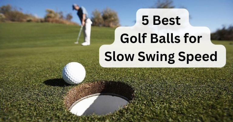 golf balls for slow swing speed